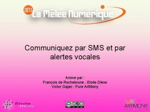 Communiquez par SMS et par alertes vocales Anim