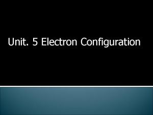 Unit 5 Electron Configuration Pauli Exclusion Principle No