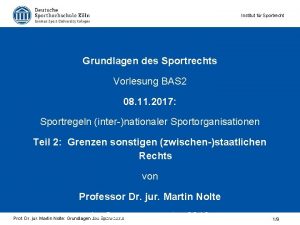 Institut fr Sportrecht Grundlagen des Sportrechts Vorlesung BAS