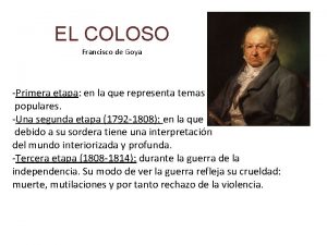 EL COLOSO Francisco de Goya Primera etapa en