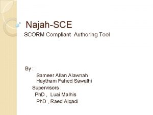 NajahSCE SCORM Compliant Authoring Tool By Sameer Allan