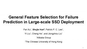 General Feature Selection for Failure Prediction in Largescale