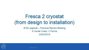 Fresca 2 cryostat from design to installation B