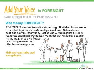 to FORESIGHT Codkaaga Ku Biiri FORESIGHT Waa maxay