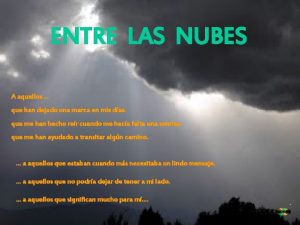 ENTRE LAS NUBES A aquellos que han dejado