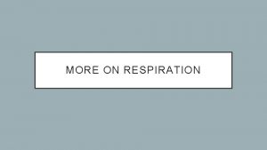 MORE ON RESPIRATION EXPLAIN DIFFUSION GIVE AN EXAMPLE