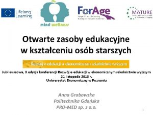 Otwarte zasoby edukacyjne w ksztaceniu osb starszych Jubileuszowa