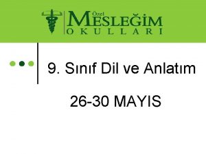 9 Snf Dil ve Anlatm 26 30 MAYIS