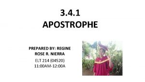 3 4 1 APOSTROPHE PREPARED BY REGINE ROSE