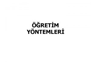 RETM YNTEMLER retim yntemi nedir retim yntemi rencileri