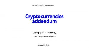 Innovation and Cryptoventures Cryptocurrencies addendum Campbell R Harvey