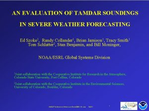 AN EVALUATION OF TAMDAR SOUNDINGS IN SEVERE WEATHER