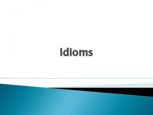 Idioms Ace up Your Sleeve I dont know