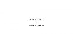 CARTOON ZOOLOGY BY MARIA HERNANDEZ Horse Dog Cat