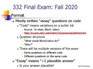 332 Final Exam Fall 2020 n Format n