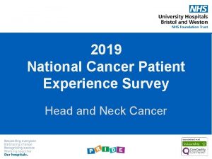 2019 National Cancer Patient Experience Survey Head and