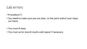 Lab errors Procedure You need to make sure