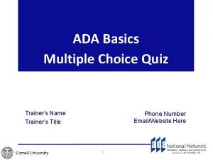 ADA Basics Multiple Choice Quiz Trainers Name Trainers