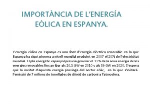 IMPORTNCIA DE LENERGA ELICA EN ESPANYA Lenergia elica