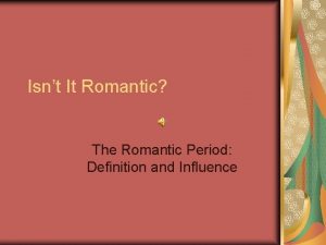 Isnt It Romantic The Romantic Period Definition and