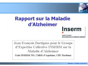 Rapport sur la Maladie dAlzheimer Jean Franois Dartigues