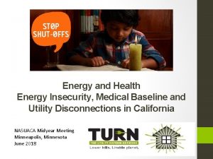 Energy and Health Energy Insecurity Medical Baseline and