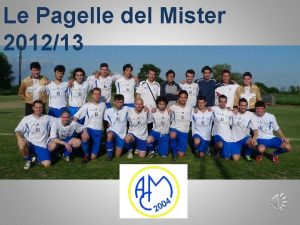 Le Pagelle del Mister 201213 Andreini Marco A