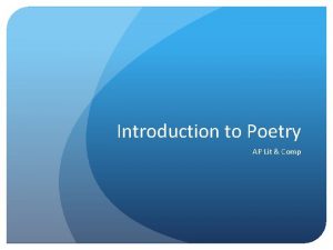 Introduction to Poetry AP Lit Comp Four Forms