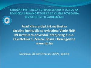 STRUNA INSTITUCIJA I UTJECAJ STAROSTI VOZILA NA TEHNIKU