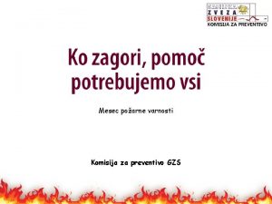 Mesec poarne varnosti Komisija za preventivo GZS Letonji