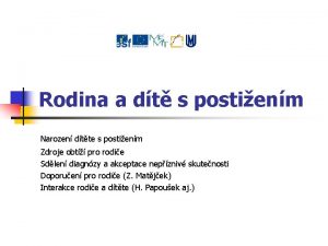 Rodina a dt s postienm Narozen dtte s