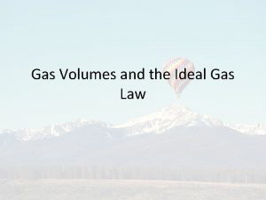 Gas Volumes and the Ideal Gas Law GayLussacs