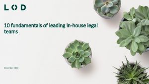 10 fundamentals of leading inhouse legal teams December
