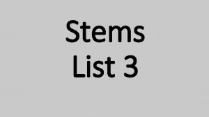 Stems List 3 homophones homo same homogenized milk