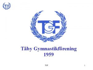 Tby Gymnastikfrening 1959 TGF 1 TGF Vision Bredd