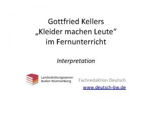 Gottfried Kellers Kleider machen Leute im Fernunterricht Interpretation