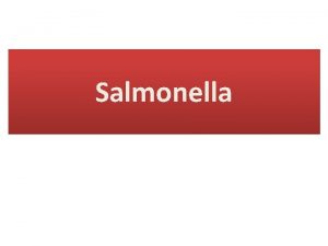 Salmonella Salmonella General Ch q Inhabitant of human