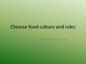 Chinese food culture and rules Food in the