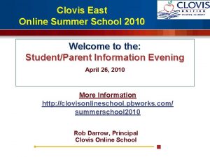 Clovis East Online Summer School 2010 Welcome to