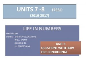 UNITS 7 8 1ESO 2016 2017 LIFE IN