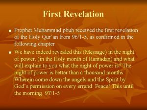 First Revelation n n Prophet Muhammad pbuh received