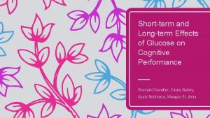 Shortterm and Longterm Effects of Glucose on Cognitive