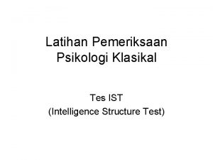 Latihan Pemeriksaan Psikologi Klasikal Tes IST Intelligence Structure
