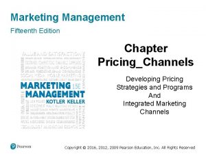 Marketing Management Fifteenth Edition Chapter PricingChannels Developing Pricing
