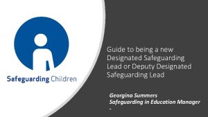 Guide to being a new Designated Safeguarding Lead