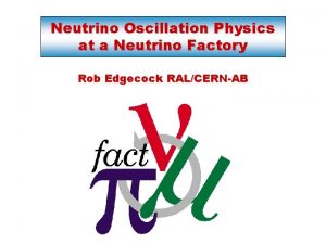 Neutrino Oscillation Physics at a Neutrino Factory Rob