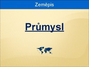 Zempis Prmysl Prmysl Co to je PRMYSL Prmysl