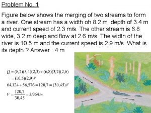 Problem No 1 Figure below shows the merging