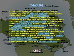 CANAD El territorio ocupado por Canad fue habitado