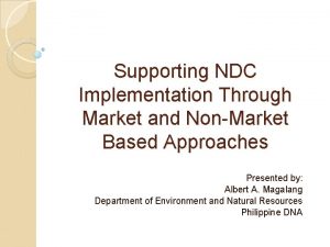 Supporting NDC Implementation Through Market and NonMarket Based